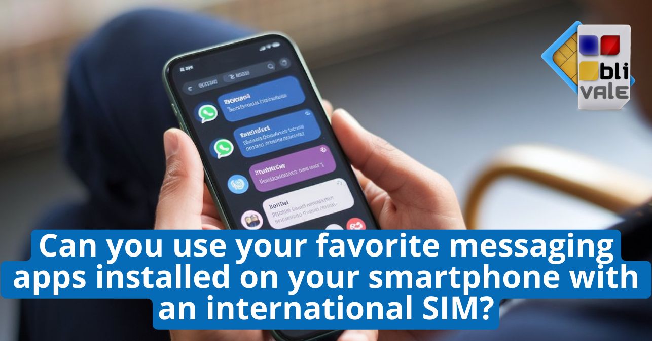 blivale_image_en_You can use your favorite messaging apps_643x337 Can you use your favorite messaging apps installed on your smartphone with an international SIM?